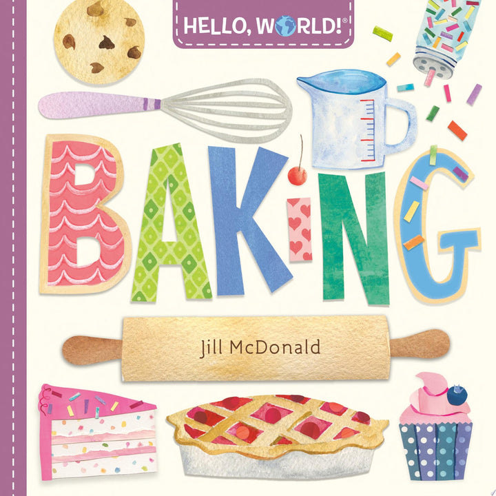 Book cover of Hello, World! Baking by McDonald, Jill