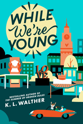 Book cover of While We're Young by Walther, K. L.