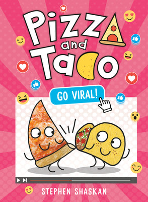 Book cover of Pizza and Taco: Go Viral!: (A Graphic Novel) by Shaskan, Stephen
