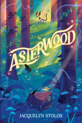 Book cover of Asterwood by Stolos, Jacquelyn