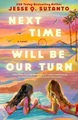 Book cover of Next Time Will Be Our Turn by Sutanto, Jesse Q.