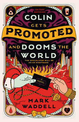 Book cover of Colin Gets Promoted and Dooms the World by Waddell, Mark
