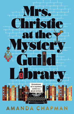 Book cover of Mrs. Christie at the Mystery Guild Library by Chapman, Amanda