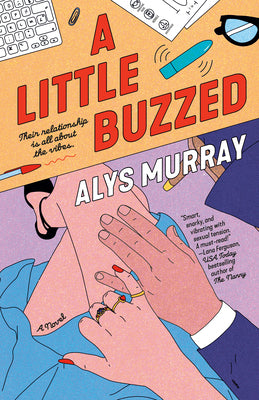 Book cover of A Little Buzzed by Murray, Alys