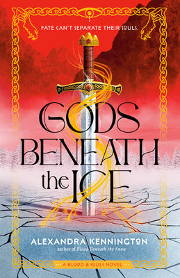 Book cover of Gods Beneath the Ice by Kennington, Alexandra