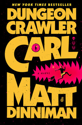 Book cover of Dungeon Crawler Carl by Dinniman, Matt
