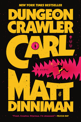 Book cover of Dungeon Crawler Carl by Dinniman, Matt