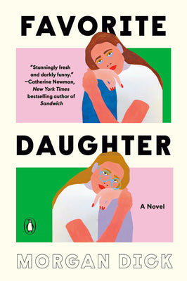 Book cover of Favorite Daughter by Dick, Morgan