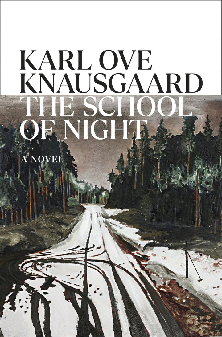 Book cover of The School of Night by Knausgaard, Karl Ove