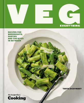 Veg Everything: Recipes for Weeknights, Parties and the Bites in Between [A Vegetarian Cookbook] by Sichynsky, Tanya book cover