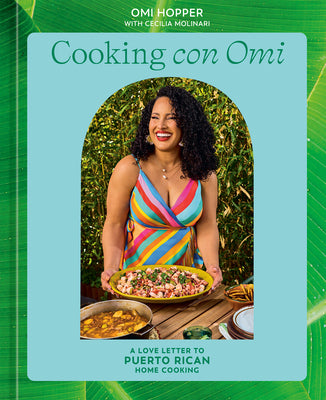 Cooking Con Omi: A Love Letter to Puerto Rican Home Cooking by Hopper, Omi book cover