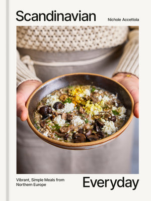 Scandinavian Everyday: Vibrant, Simple Meals from Northern Europe by Accettola, Nichole book cover