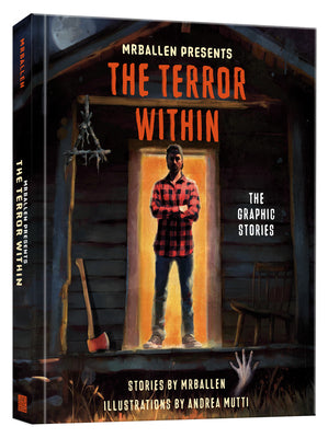 Mrballen Presents: The Terror Within: The Graphic Stories by Mrballen book cover