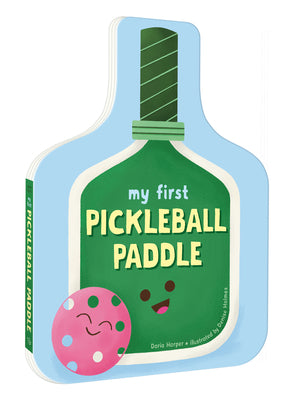 My First Pickleball Paddle by Daria Harper book cover