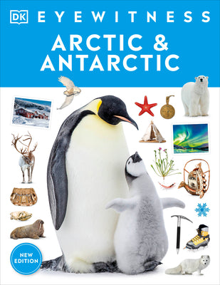Book cover of Eyewitness Arctic and Antarctic by DK