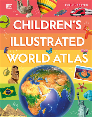 Book cover of Children's Illustrated World Atlas by DK