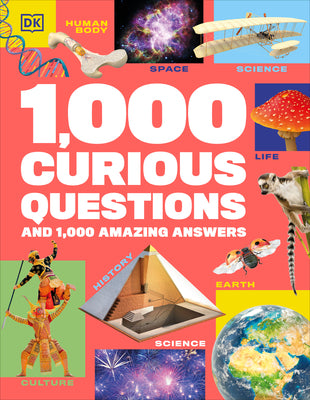 Book cover of 1,000 Curious Questions: And 1,000 Amazing Answers by DK