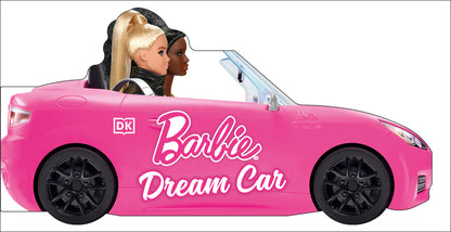 Book cover of Barbie Dream Car: A Push-Along Board Book Adventure by DK