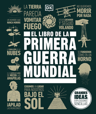 Book cover of El Libro de la Primera Guerra Mundial (the World War I Book) by DK
