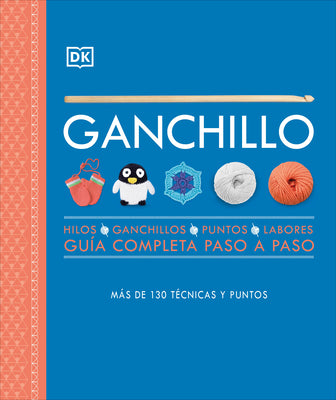 Book cover of Ganchillo (Crochet): Gu by DK