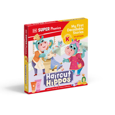 Book cover of DK Super Phonics My First Decodable Stories Haircut Hippos by DK