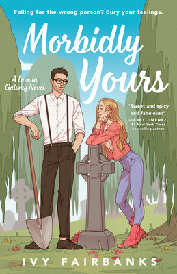 Book cover of Morbidly Yours by Fairbanks, Ivy
