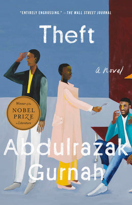 Book cover of Theft (Winner of the Nobel Prize in Literature) by Gurnah, Abdulrazak