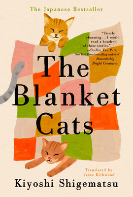 The Blanket Cats by Kiyoshi Shigematsu book cover