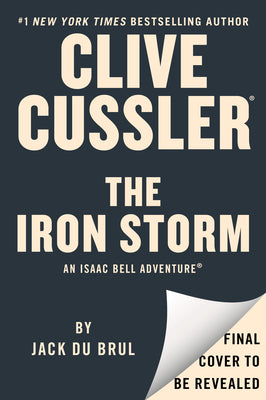 Book cover of Clive Cussler the Iron Storm by Du Brul, Jack