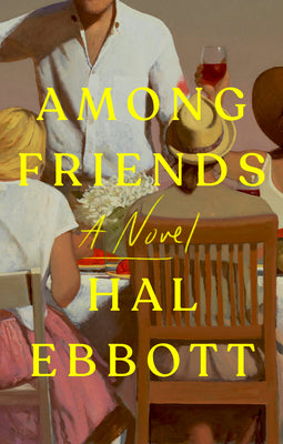 Book cover of Among Friends by Ebbott, Hal