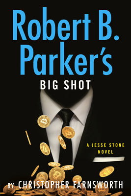 Book cover of Robert B. Parker's Big Shot by Farnsworth, Christopher