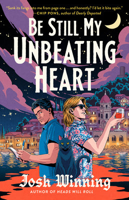Be Still My Unbeating Heart by Winning, Josh book cover