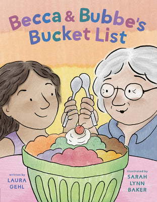 Becca & Bubbe's Bucket List by Gehl, Laura book cover