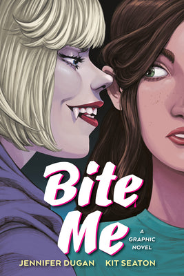 Bite Me: A Graphic Novel by Dugan, Jennifer book cover