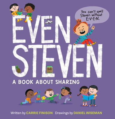 Book cover of Even Steven: A Book about Sharing by Finison, Carrie