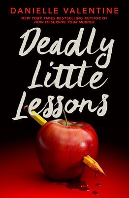 Deadly Little Lessons by Valentine, Danielle book cover