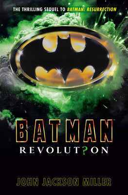 Book cover of Batman: Revolution by Miller, John Jackson