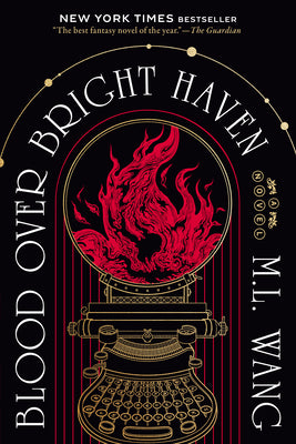 Book cover of Blood Over Bright Haven by Wang, M. L.