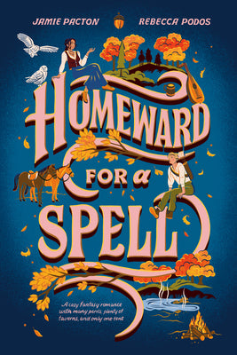 Homeward for a Spell by Pacton, Jamie book cover