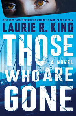 Those Who Are Gone by King, Laurie R. book cover