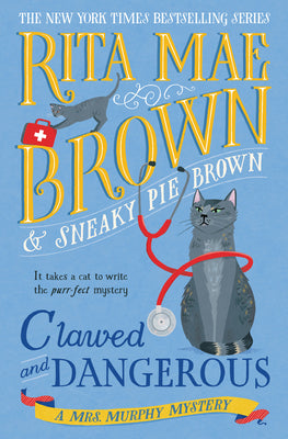 Book cover of Clawed and Dangerous: A Mrs. Murphy Mystery by Brown, Rita Mae