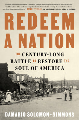 Redeem a Nation: The Century-Long Battle to Restore the Soul of America by Solomon-Simmons, Damario book cover
