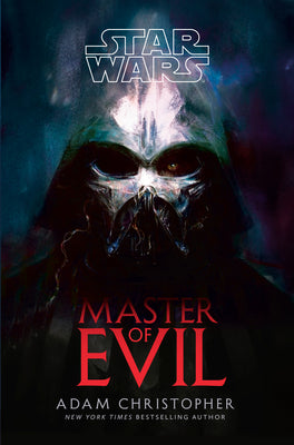 Book cover of Star Wars: Master of Evil by Christopher, Adam