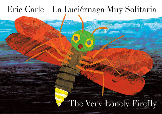 The Very Lonely Firefly/La Luci by Eric Carle book cover