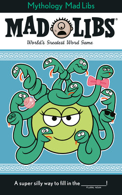 Greek Mythology Mad Libs: World's Greatest Word Game by Sonneborn, Scott book cover