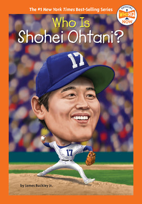 Book cover of Who Is Shohei Ohtani? by Buckley, James