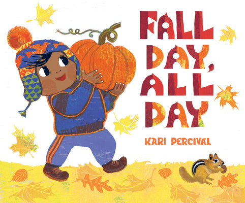 Fall Day, All Day by Percival, Kari book cover