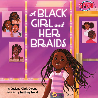 Book cover of A Black Girl and Her Braids by Clark Owens, Jaylene