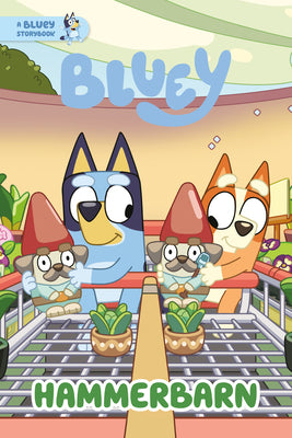 Book cover of Hammerbarn: A Bluey Storybook by Penguin Young Readers Licenses
