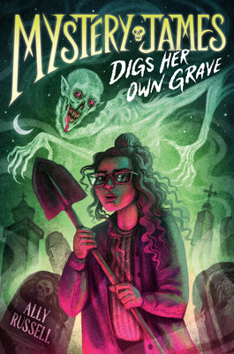 Book cover of Mystery James Digs Her Own Grave by Russell, Ally